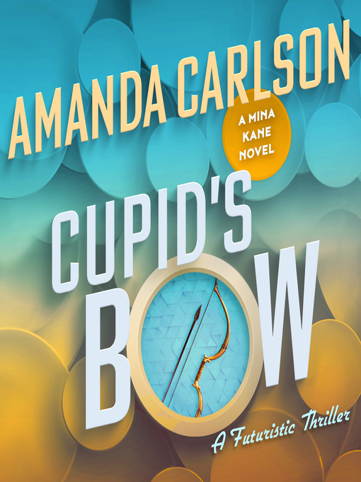 Title details for Cupid's Bow by Amanda Carlson - Available
